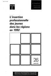 Insertion (l') professionnelle des jeunes dans les régions en 1992. | SAUVAGEOT, Claude