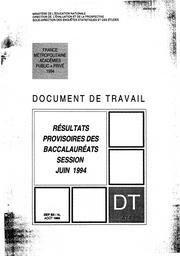 Résultats provisoires des baccalauréats ; session juin 1994. | LIAIGRE, Alain