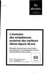 Evolution (l') des compétences scolaires des meilleurs élèves depuis 40 ans. Evaluation des épreuves ou des copies de lauréats pour un ensemble de concours représentatifs de l'élite scolaire. | PERETTI, Claudine