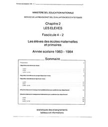 Statistiques des enseignements : Tableaux et informations. Chapitre 4, Les élèves . Fascicule 4.2, Les élèves des écoles maternelles et primaires : année scolaire 1983-1984 / Ministère de l'éducation nationale. Service de la prévision, des statistiques et de l'évaluation | France. Ministère de l'éducation nationale (MEN). Service de la prévision, des statistiques et de l'évaluation (SPRESE)