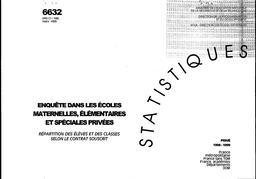 Enquête dans les écoles maternelles, élémentaires et spéciales privées. Répartition des élèves et des classes selon le contrat souscrit. Année scolaire 1998-1999. | LECOMPTE, Anne-Marie