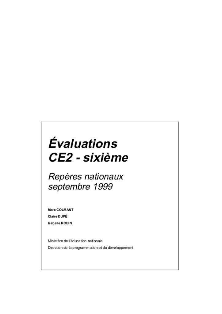 Evaluation CE2 - 6ème. Résultats nationaux, septembre 1999. | COLMANT, Marc