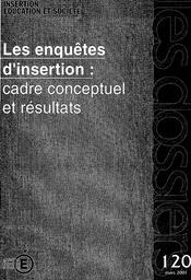 Enquêtes (les) d'insertion : cadre conceptuel et résultats. | REBIERE, Christine