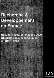 Recherche et développement en France. Résultats 1999, estimations 2000. Objectifs socio-économiques du BCRD 2001. | BONNEAU, Monique