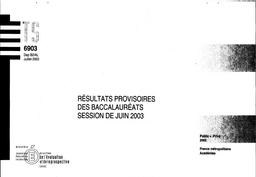 Résultats provisoires des baccalauréats, session de juin 2003. | LIAIGRE, Alain