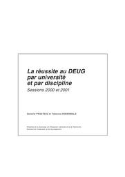 Réussite (la) au DEUG par université et par discipline, sessions 2000 et 2001. | PROUTEAU, Danielle