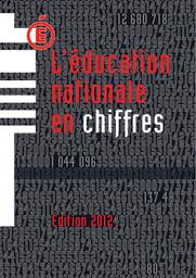 L'Education nationale en chiffres 2012 : année 2011-2012 / Ministère de l'éducation nationale | QUERE, Michel. Directeur de publication