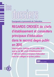 Regards croisés de chefs d'établissement et conseillers principaux d'éducation dans le second degré public en 2010. Interrogation réalisée en juin-juillet 2010 auprès de 500 chefs d'établissement et 500 conseillers principaux d'éducation dans les collèges et lycées publics. | ESQUIEU, Nadine