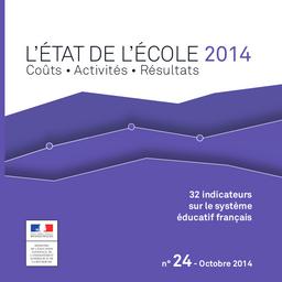 L'état de l'école 2014 : coûts, activités, résultats : 32 indicateurs sur le système éducatif français [octobre 2014] / Ministère de l'éducation nationale, de l'enseignement supérieur et de la recherche | MOISAN, Catherine. Directeur de publication