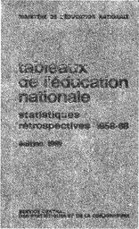 Tableaux de l'éducation nationale : statistiques rétrospectives 1958-1968 (édition 1969) / Ministère d el'éducation nationale. Service central des statistiques et de la conjoncture | GUICHARD , Olivier. Directeur de publication