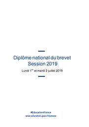 Diplôme national du brevet : Session 2019 : Lundi 1er et mardi 2 juillet 2019 / Ministère de l'éducation nationale et de la jeunesse | France. Ministère de l'éducation nationale et de la jeunesse (MENJ)