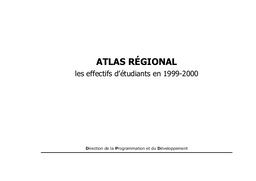 Atlas régional : les effectifs d'étudiants en 1999-2000 [France entière] / Ministère de l'éducation nationale. Direction de la programmation et du développement | CYTERMANN, Jean-Richard. Directeur de publication