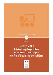 Cedre 2012, histoire-géographie et éducation civique en fin d'école et de collège : évaluation des acquis des élèves / Ministère de l'éducation nationale, [Direction de l'évaluation, de la prospective et de la performance] | PASTOR, Jean-Marc. Auteur