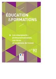 Education & Formations : Les enseignants : professionnalisation, carrières et conditions de travail / Ministère de l’Éducation nationale, de l’Enseignement supérieur et de la Recherche. Direction de l’évaluation, de la prospective et de la performance | ROSENWALD, Fabienne. Directeur de publication