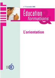 Education & Formations : L'orientation / Ministère de l’Éducation nationale. Direction de l’évaluation, de la prospective et de la performance | VITRY, Daniel. Directeur de publication