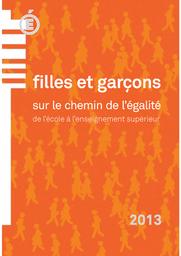 Filles et garçons 2013 sur le chemin de l'égalité : de l'école à l'enseignement supérieur / Ministère de l'éducation nationale | MOISAN, Catherine. Directeur de publication