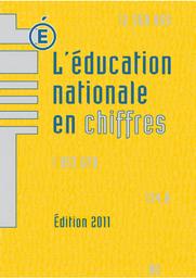 L'Education nationale en chiffres 2011 : année 2010-2011 / Ministère de l'éducation nationale, de la jeunesse et de la vie associative. Direction de l'évaluation, de la prospective et de la performance | QUERE, Michel. Directeur de publication