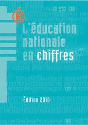 L'Education nationale en chiffres 2010 : année 2009-2010 / Ministère de l'éducation nationale. Direction de l'évaluation, de la prospective et de la performance | QUERE, Michel. Directeur de publication