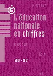 L'Education nationale en chiffres 2007 : année 2006-2007 / Ministère de l'éducation nationale. Direction de l'évaluation, de la prospective et de la performance | VITRY, Daniel. Directeur de publication