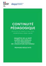 Continuité pédagogique période de mars à mai 2020 : enquête de la DEPP auprès des familles et des personnels de l'Education nationale : premiers résultats / Meriam Barhoumi, Laurent Blouet, Axelle Charpentier, Sophie Cristofoli, Helene Frechou, Tamara Hubert, Enzo Iasoni, Alexis Lermite, Helene Michaudon, Robin Moyere, Danae Odin-Steiner, Christelle Raffaelli, Alexia Stefanou, Anaelle Solnon, Mustapha Touahir, Boubou Traore, Philippe Wuillamier | BARHOUMI , Meriam. Auteur