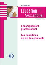 Education & Formations : L’enseignement professionnel Suivi de Les conditions de vie des étudiants : n° 75 [octobre 2007] / Ministère de l’Éducation nationale. Direction de l’évaluation, de la prospective et de la performance | VITRY, Daniel. Directeur de publication