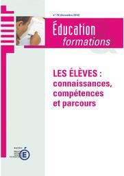 Education & Formations : Les élèves : connaissances, compétences et parcours : n° 79 [décembre 2010] / Ministère de l'Éducation nationale, de la jeunesse et de la vie associative. Direction de l'évaluation, de la prospective et de la performance | QUERE, Michel. Directeur de publication