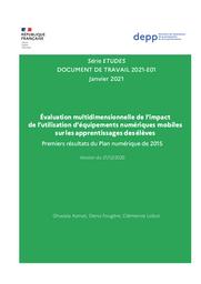 Évaluation multidimensionnelle de l’impact de l’utilisation d’équipements numériques mobiles sur les apprentissages des élèves : Premiers résultats du Plan numérique de 2015 : version du 21/12/2020 / Ghazala Azmat, Denis Fougère, Clémence Lobut | AZMAT, Ghazala . Auteur