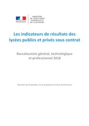 Les indicateurs de résultats des lycées publics et privés sous contrat : baccalauréats général, technologique et professionnel 2018 / Mustapha Touahir, Franck Evain et Sylvain Maugis | EVAIN, Franck. Auteur