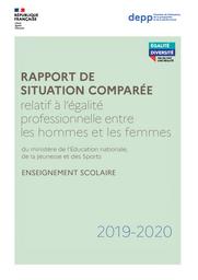 Rapport de situation comparée : relatif à l'égalité professionnelle entre les hommes et les femmes du ministère de l'Éducation nationale, de la Jeunesse et des Sports : enseignement scolaire : 2019-2020 / Ministère de l'Éducation nationale, de la Jeunesse et des Sports. Direction de l’évaluation, de la prospective et de la performance (DEPP) | France. Ministère de l'éducation nationale, de la jeunesse et des sports (MENJS). Direction de l'évaluation, de la prospective et de la performance (DEPP)