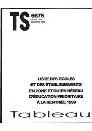 Liste des écoles et des établissements en zone et/ou en réseau d'éducation prioritaire à la rentrée 1999 : Public / Monique Giry-Coissard | GIRY-COISSARD, Monique. Auteur