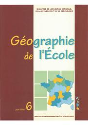 Géographie de l'Ecole : 1998 / Ministère de l'éducation nationale, de la recherche et de la technologie. Direction de la programmation et du développement | GARNIER, Michel. Directeur de publication