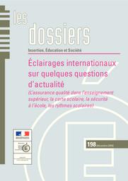 Les dossiers : Insertion, Éducation et Société : Éclairages internationaux sur quelques questions d’actualité (L’assurance qualité dans l’enseignement supérieur, la carte scolaire, la sécurité à l’école, les rythmes scolaires).- 198 [décembre 2010] / Claude Sauvageot et Nadine Dalsheimer-Van Der Tol | QUERE, Michel. Directeur de publication