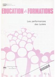 Education & Formations : Dossier Hors-série : Les performances des lycées publics et privés.- 1987 / Ministère de l'éducation nationale. Direction de l'évaluation et de la prospective | LIENSOL, Bruno. Auteur