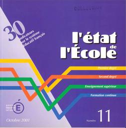 L'état de l'école : 30 indicateurs sur le système éducatif français : n° 11 - octobre 2001 / Ministère de l'éducation nationale. Direction de la programmation et du développement | ESQUIEU, Paul. Éditeur scientifique