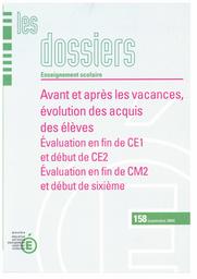 Avant et après les vacances, évolution des acquis des élèves : évaluation en fin de CE1 et début de CE2 ; évaluation en fin de CM2 et début de sixième. | ANDRIEUX, Virginie