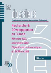 Recherche et développement en France. Résultats 2002, estimations 2003. Objectifs socio-économiques du BCRD en 2004. | ABI-SAAB, Philomène