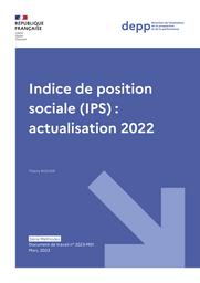 Indice de position sociale (IPS) : actualisation 2022 / Thierry Rocher | ROCHER, Thierry. Auteur