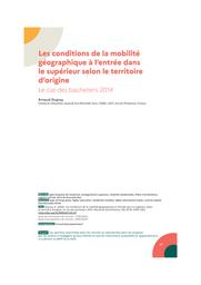 Education & Formations : Panel de bacheliers 2014 : stratégies d’orientation, réorientations disciplinaires, mobilité géographique : n° 105- Juillet 2023. article 04, Les conditions de la mobilité géographique à l’entrée dans le supérieur selon le territoire d’origine : le cas des bacheliers 2014 / Arnaud Dupray | DUPRAY, Arnaud . Auteur