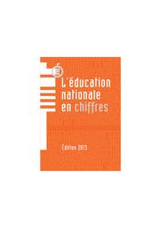 L'Education nationale en chiffres 2013 : année 2012-2013 / Ministère de l'éducation nationale. Direction de l'évaluation, de la prospective et de la performance | MOISAN, Catherine. Directeur de publication