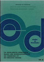 Etude et documents : n° 79-2 : La scolarité féminine dans les enseignements du premier et du second degré / Claude Malègue | MALEGUE, Claude. Auteur