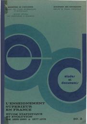 Etudes et Documents : L'enseignement supérieur en France : étude statistique et évolution de 1959-1960 à 1977-1978 / Sylvaine Breillot, Marthe Casabianca, Jeanne Lamoure, Serge Péano et Béatrice Flammang | BREILLOT, Sylvaine. Auteur