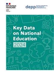 Key Data on National Education : 2024 / Ministère de l'Éducation nationale, de l'enseignement supérieur et de la recherche. Direction de l’évaluation, de la prospectiveet de la performance | TOMASINI, Magda. Directeur de publication